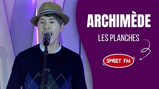 Archimède  Les Planches version live et acoustique [upl. by Juliane]