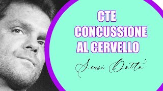 CTE  LA CONCUSSIONE CEREBRALE NELLO SPORT [upl. by Aciemaj]