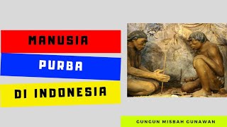 Jenis Dan Ciri Manusia Purba Di Indonesia [upl. by Nohshan519]