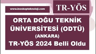 Orta Doğu Teknik Üniversitesi ODTÜ TRYÖS 2024 belli oldu [upl. by Gayelord658]