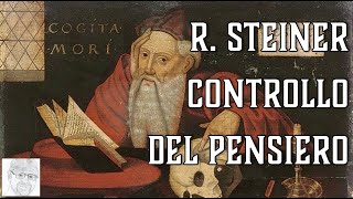 Rudolf Steiner – Diventare padroni dei propri pensieri la pratica della concentrazione [upl. by Ball481]