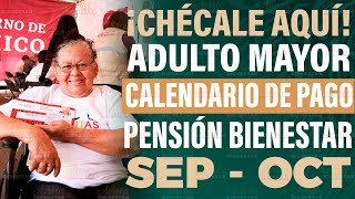 ¡ADULTOS MAYORES Fechas de Pago de Pensiones para el Bienestar en Septiembre 2024 [upl. by Kier868]