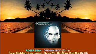 Roger Shah ft Inger Hansen  Dance With Me Album Club Mix  Openminded ARDI2204109 [upl. by Friederike]