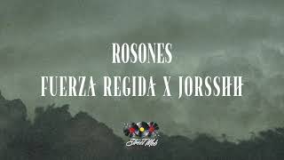 Fuerza Regida x Jorsshh  Rosones Lyric Video [upl. by Darrow]