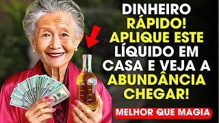 Dinheiro rápido Aplique ESTE líquido em casa e veja a abundância chegar [upl. by Cottrell147]