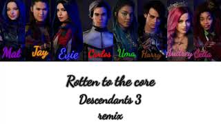 Rotten to the core  Descendants 3lyrics [upl. by Harrison]