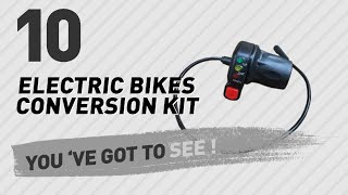 Electric Bikes Conversion Kit  New amp Popular 2017 [upl. by Yarw166]