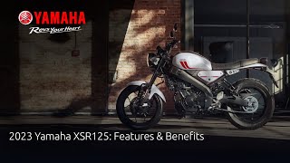 2023 Yamaha XSR125 Features amp Benefits [upl. by Handy]