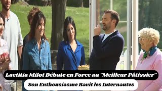 Laetitia Milot Débute en Force au quotMeilleur Pâtissierquot  Son Enthousiasme Ravit les Internautes [upl. by Yramanna]