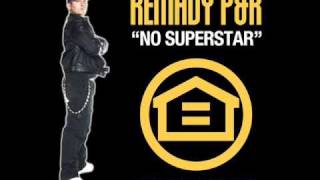 Remady PampR No Superstar Mr Pink Remix  Lyrics HQ [upl. by Antonina955]