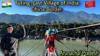 Life of Indian Near China Border  Tuting Last Village of India Arunachal Pradesh [upl. by Meeka]