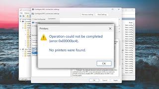 Operation Could Not Be Completed Error 0x00000bc4 No Printers Were Found in Windows 1110 Solution [upl. by Onder]