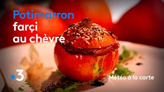 Recette  Potimarron farci au chèvre  Météo à la carte [upl. by Haymo]