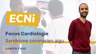 ECNi  Cardiologie  Syndrome coronarien aigu [upl. by Arihsa]