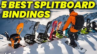 6 Best Splitboard Bindings 2024 MustHave Splitboard Bindings [upl. by Nilo]