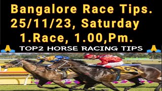 Bangalore Race Tips  251123 Saturday  1Race100 Pm  Bangalore horse racing tips today [upl. by Tomasina]