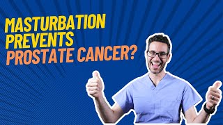 Masturbation Prevents Prostate Cancer Doctor explains link between ejaculation and prostate health [upl. by Diet]