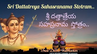 DATTATREYA SAHASRANAMA STOTRAMsreedattavaibhavam [upl. by Nickerson]