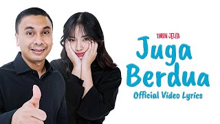 Timun Jelita  Juga Berdua Video Lirik [upl. by Courtund]