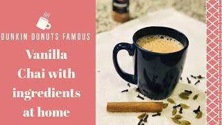 Healthy Homemade Vanilla Chai with Milk amp ingredients at home [upl. by Halas]