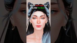 Which Hair COLOR Fits My SIM Best  sims4 ad shorts sims4cas [upl. by Annoid]