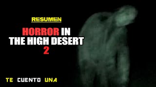 Horror In The High Desert 2  Minerva  ¿Qué Son ESAS COSAS  RESUMEN [upl. by Amero]