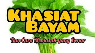 Manfaat Bayam untuk Kesehatan dan Cara terbaik Memasak Bayam [upl. by Lina]