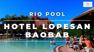 Hotel LOPESAN BAOBAB RESORT  🏨  Gran Canaria  Rio Main Pool [upl. by Zubkoff]