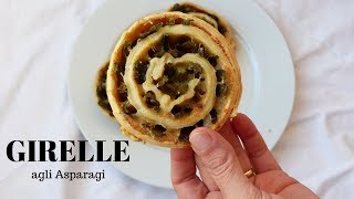 GIRELLE AGLI ASPARAGI Ricetta facile e veloce  RICETTE DI GABRI [upl. by Schaefer318]