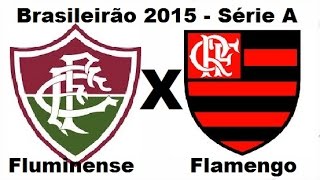 Fluminense 1 x 3 Flamengo  Brasileirão 2015  Jogo Completo [upl. by Apicella845]