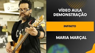 INFINITO  MARIA MARÇAL  VÍDEO AULA DE CONTRABAIXO DEMONSTRAÇÃO META 30 LIKES [upl. by Aerdnaeel777]