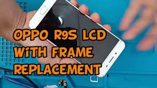 Oppo R9S Lcd With Frame Replacement [upl. by Bobina]