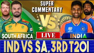 Ind vs Sa  3rd T20I Centurion  India vs South Africa Live Score amp Commentary  India Live Match [upl. by Blank]