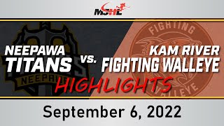 Neepawa Titans vs Kam River Fighting Walleye  September 6 2022 Highlights [upl. by Naerb81]