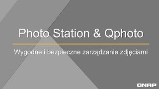 QNAP i zdjęcia  Photo Station i Qphoto [upl. by Ahseikram511]