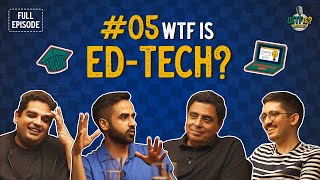 Ep 5  EdTech What’s Broken What’s Next With Nikhil Ronnie Screwvala  Gaurav Munjal amp Jay Kotak [upl. by Carlie316]