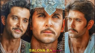 Hrithik as Akbar edit on quotSalona Sa Sajanquot  🦚🌹hrithikroshan akbar [upl. by Eillah325]