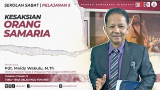 KESAKSIAN ORANG SAMARIA 5  PELAJARAN SEKOLAH SABAT DAERAH KONFERENS MINAHASA [upl. by Saitam]