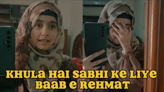 Khula hai sabhi ke Liye Baab e Rehmat naat with my sister pashmaila raza 🌺viralvideo naatsharif [upl. by Edva]