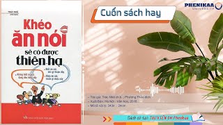 📙 Khéo ăn nói sẽ có được thiên hạ [upl. by Autrey]