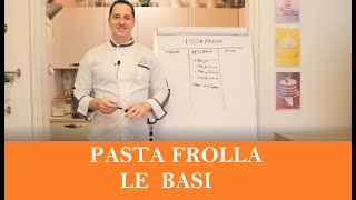 Lezione Pasta Frolla  le basi  Bilanciamento Pasta Frolla  Di Giglio Academy [upl. by Anoy]