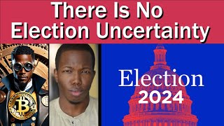 There Is No Election Uncertainty Just Mind Games [upl. by Lemmueu664]