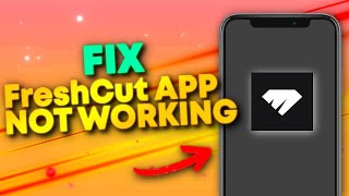 How To Fix FreshCut App Not Working 2024 [upl. by Harbison]