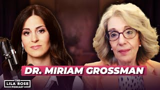 Lost in Trans Nation with Dr Miriam Grossman  The Lila Rose Podcast E45 [upl. by Yaras]