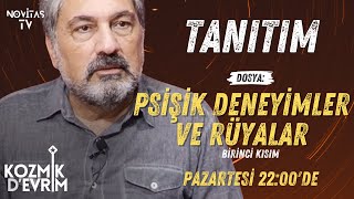 YENİ DOSYA PSİŞİK DENEYİMLER VE RÜYALAR  04 KASIM PAZARTESİ 2200DE [upl. by Emelita]