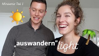 Kurz mal ausgewandert  Packen fürs Inselleben Ein Abenteuer beginnt…  Teil 1 [upl. by Nay]