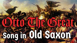 Song in Old Saxon  Otto the Great  The Skaldic Bard [upl. by Nashner]