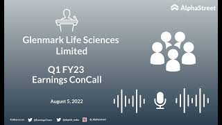 Glenmark Life Sciences Limited Q1 FY23 Earnings Concall [upl. by Notgnirrab]