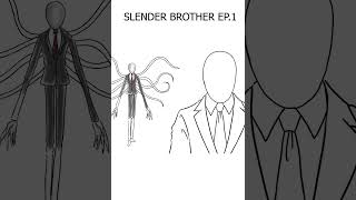 SLENDER BROTHER EP1 l shorts shortvideo art gaming drawing วาดรูป animation funny games [upl. by Oxford]