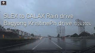 SLEX to CALAX Drive  Bagyong Kristine 10242024 [upl. by Acirderf]